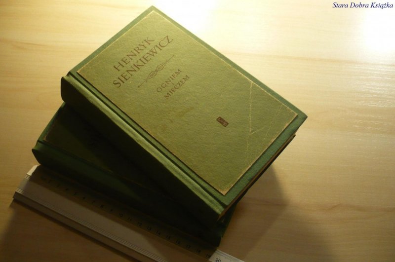 OGNIEM I MIECZEM TOM I i II - Sienkiewicz 1956
