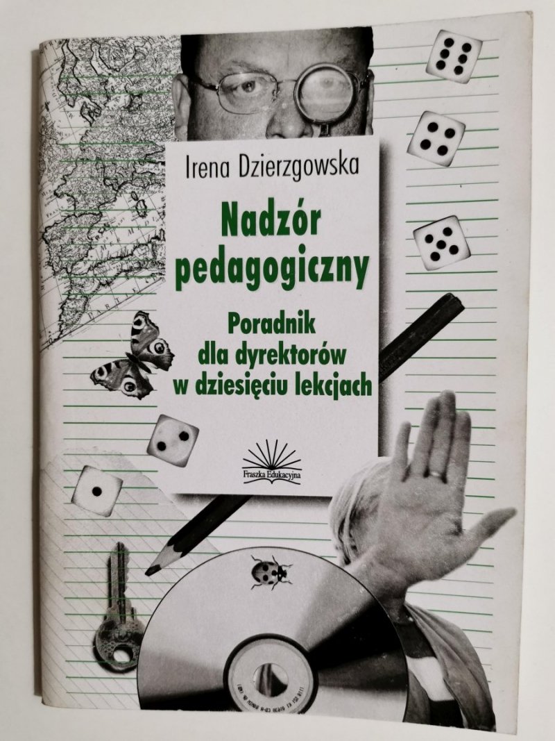 NADZÓR PEDAGOGICZN. PORADNIK DLA DYREKTORÓW W DZIESIĘCIU LEKCJACH 2004
