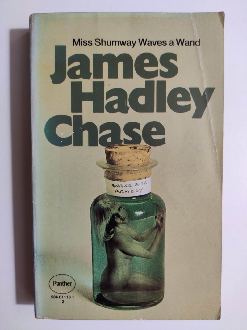 MISS SHUMWAY WAVES A WAND - James Hadley Chase