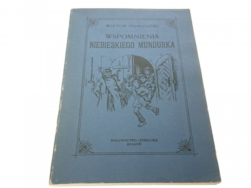 WSPOMNIENIA NIEBIESKIEGO MUNDURKA - Gomulicki 1987