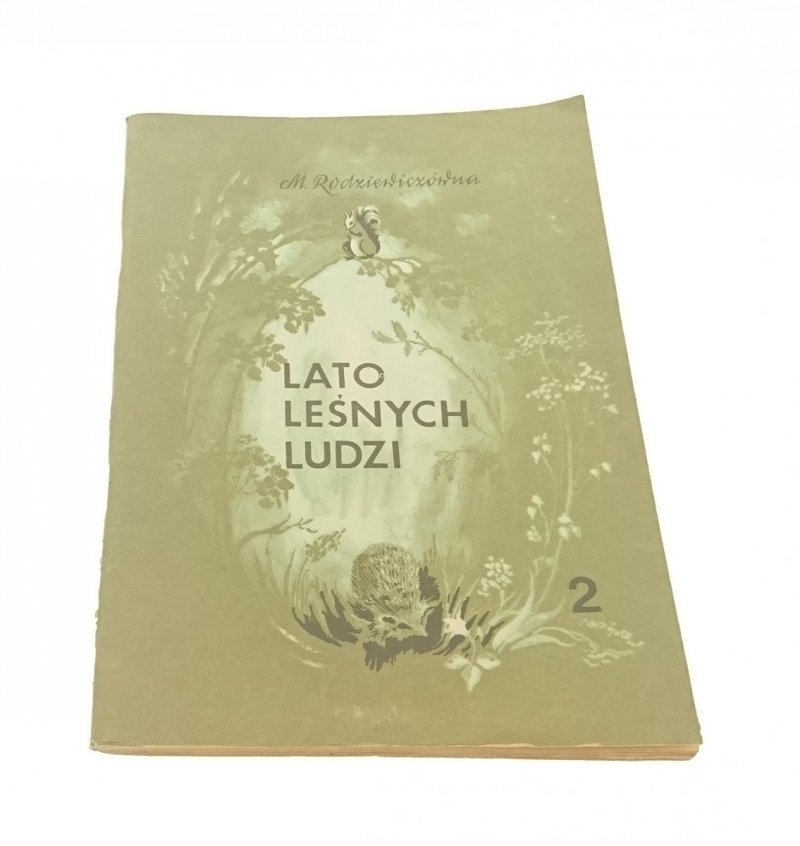 LATO LEŚNYCH LUDZI TOM 2 Maria Rodziewiczówna 1984