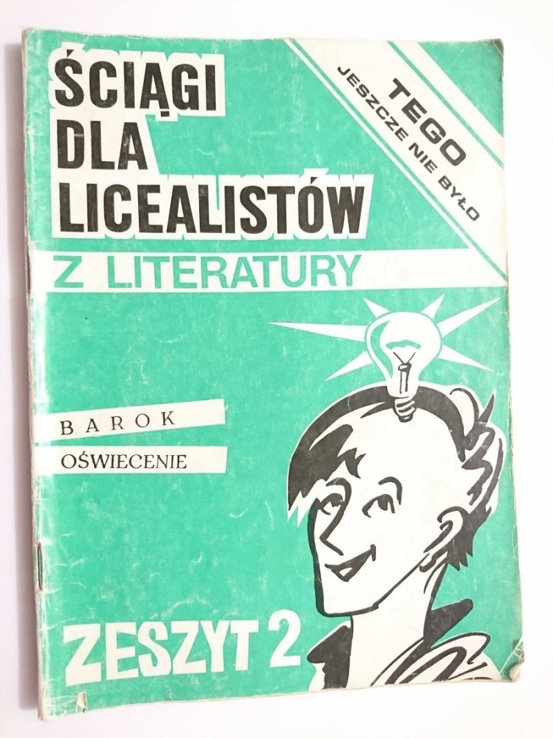 ŚCIĄGI DLA LICEALISTÓW. Z LITERATURY ZESZYT 2 BAROK OŚWIECENIE