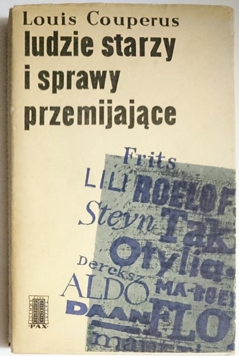 LUDZIE STARZY I SPRAWY PRZEMIJAJĄCE - Couperus