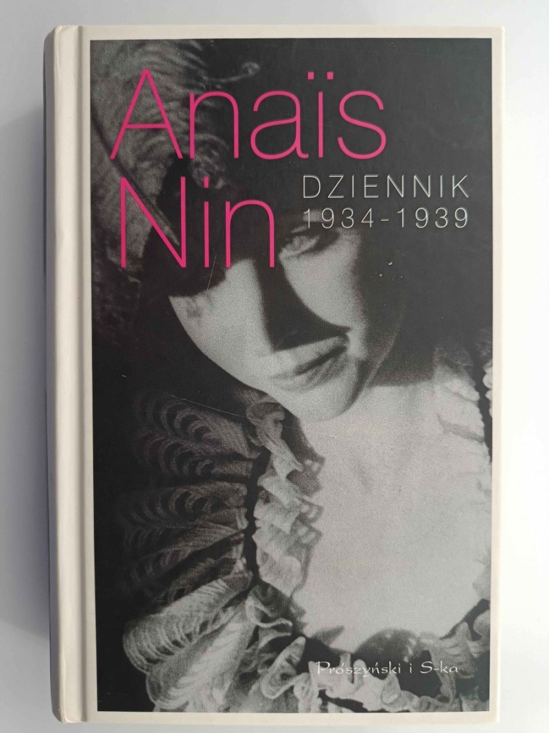 DZIENNIKI 1934 – 1939 - Anais Nin