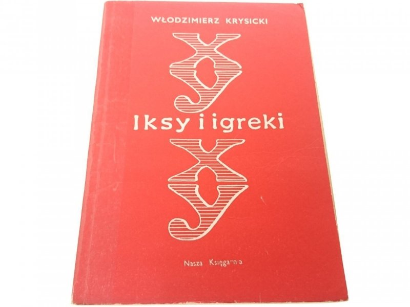 IKSY I IGREKI - Włodzimierz Krysicki 1973