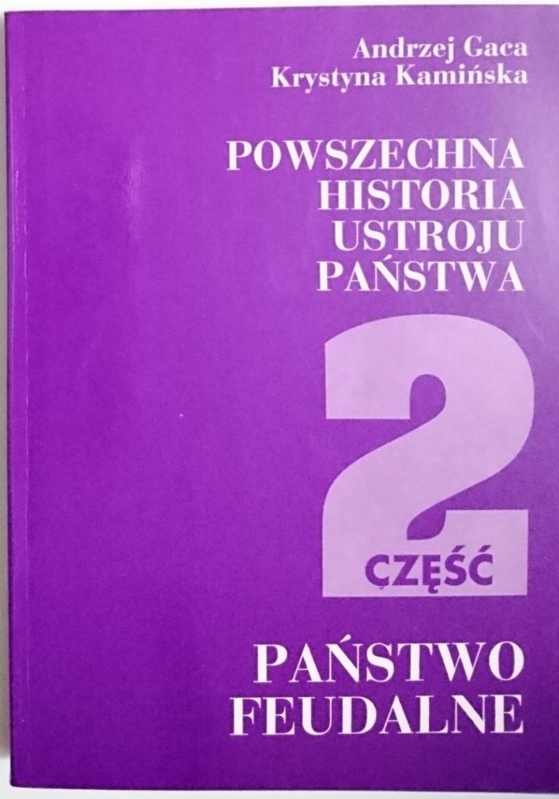 POWSZECHNA HISTORIA USTROJU PAŃSTWA CZĘŚĆ 2 PAŃSTWO FEUDALNE