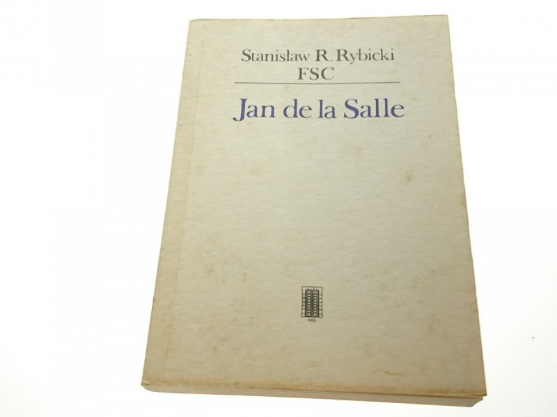 JAN DE LA SALLE - Stanisław R. Rybiński FSC 1989