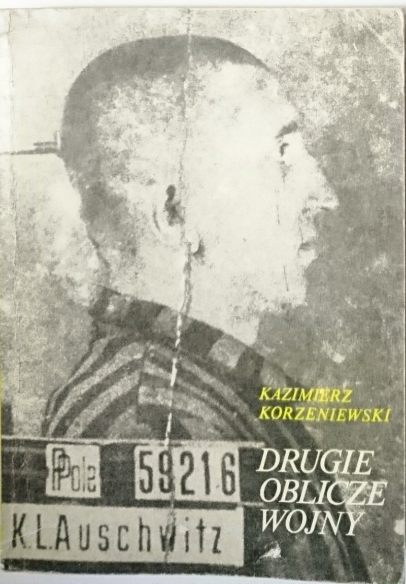 DRUGIE OBLICZE WOJNY - Kazimierz Korzeniewski 1984