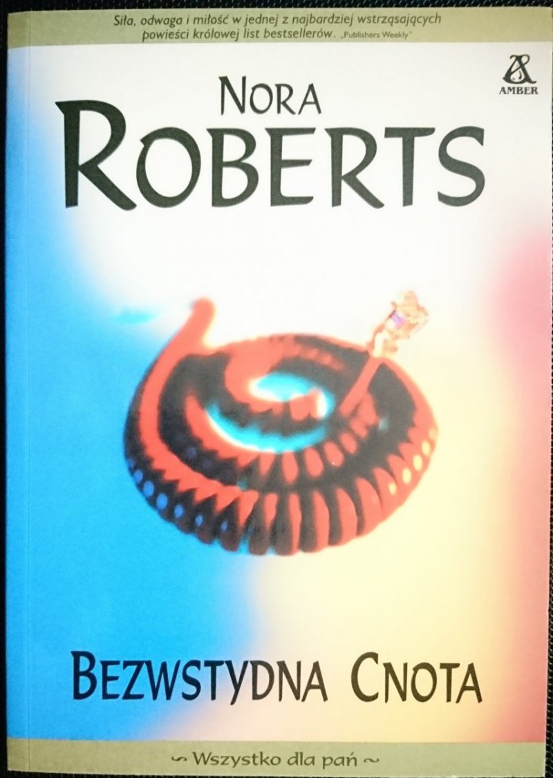 BEZWSTYDNA CNOTA - Nora Roberts 2002