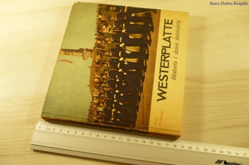 WESTERPLATTE. HISTORIA I DZIEŃ DZISIEJSZY (1977)