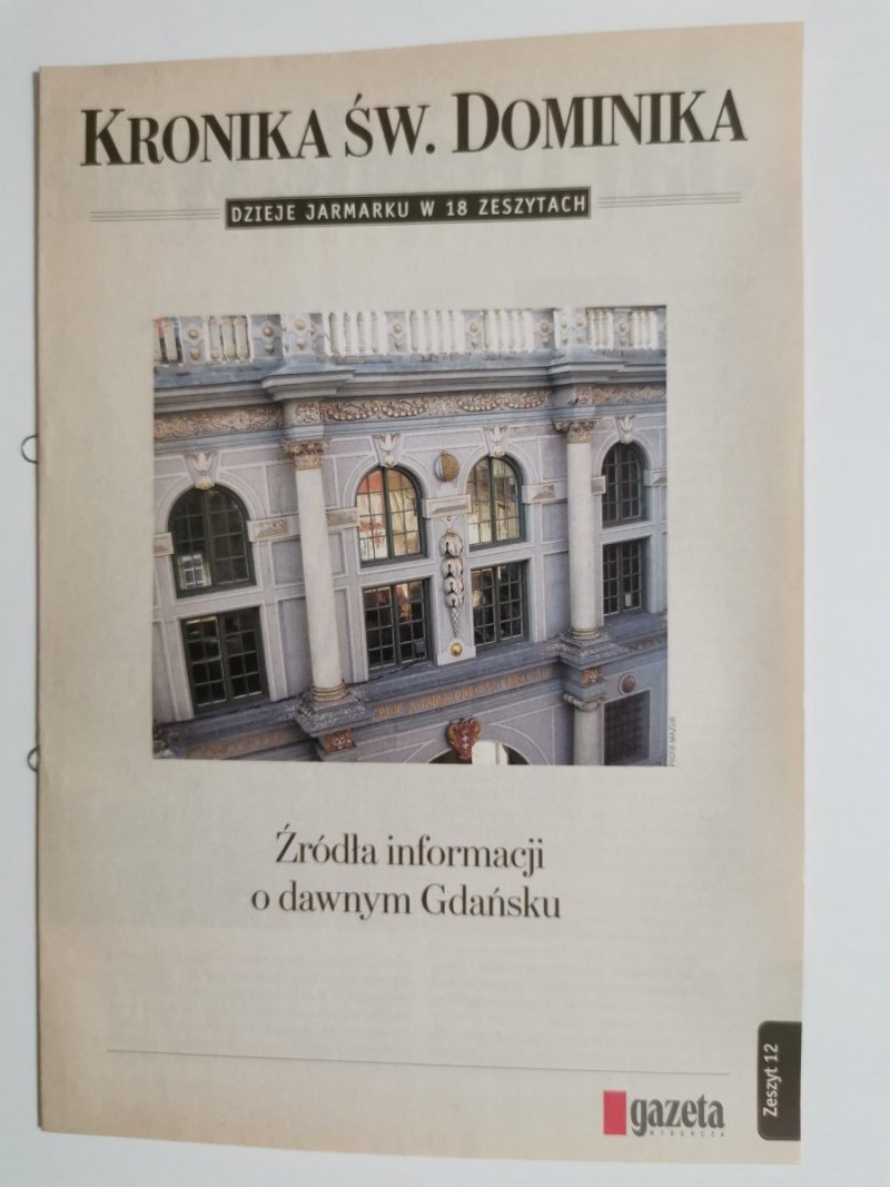 KRONIKA ŚW. DOMINIKA ZESZYT 12 ŹRÓDŁA INFORMACJI O DAWNYM GDAŃSKU 