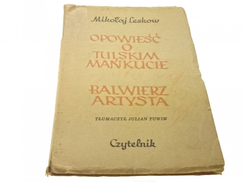 OPOWIEŚĆ O TULSKIM MAŃKUCIE; BALWIERZ ARTYSTA 1950