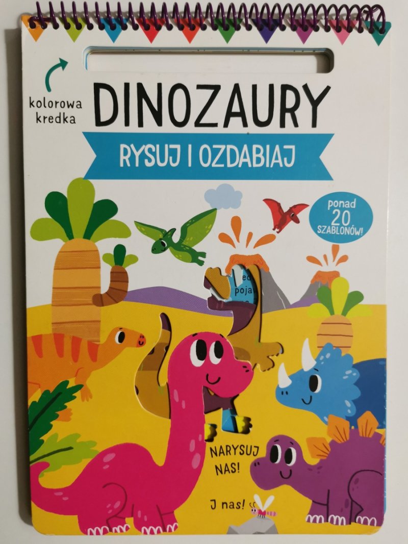 DINOZAURY. RYSUJ I OZDABIAJ. PONAD 20 SZABLONÓW