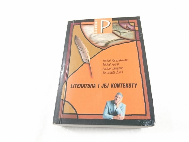 LITERATURA I JEJ KONTEKSTY - Michał Hanczakowski