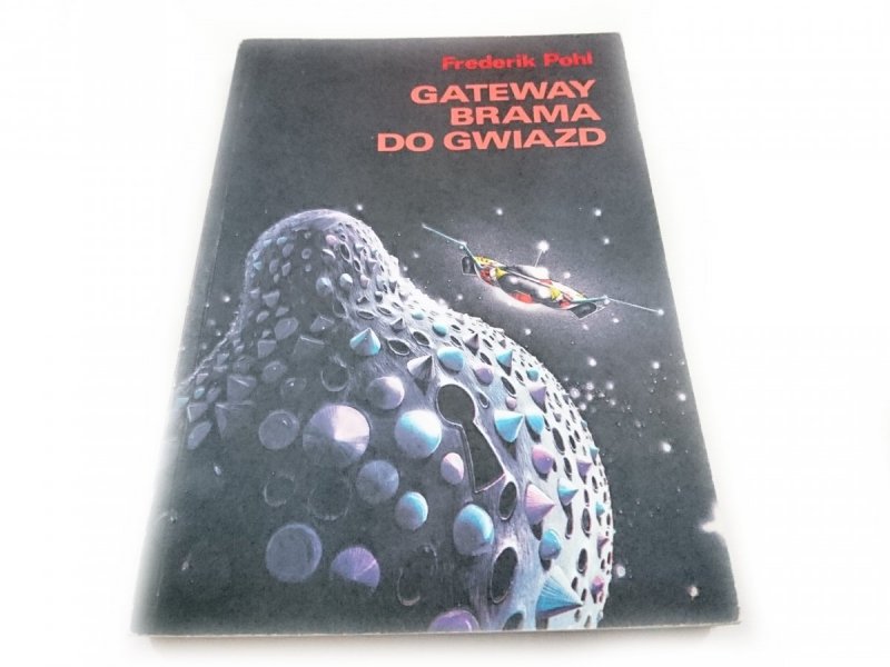 GATEWAY BRAMA DO GWIAZD - Frederik Pohl 1987
