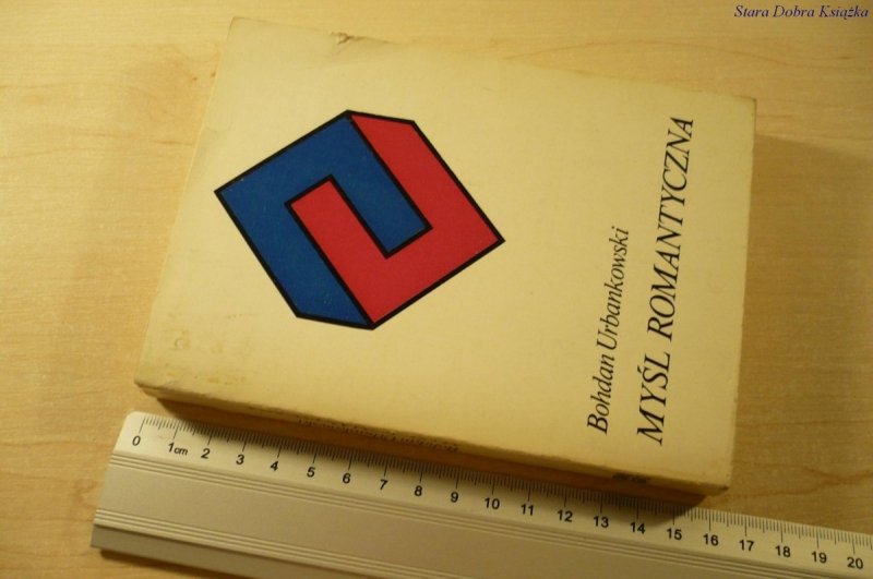 MYŚL ROMANTYCZNA - Bohdan Urbankowski (1979)