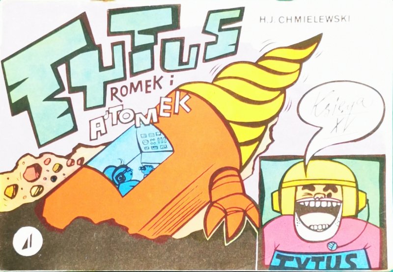 TYTUS, ROMEK I A'TOMEK. KS. 15 - Henryk Jerzy Chmielewski