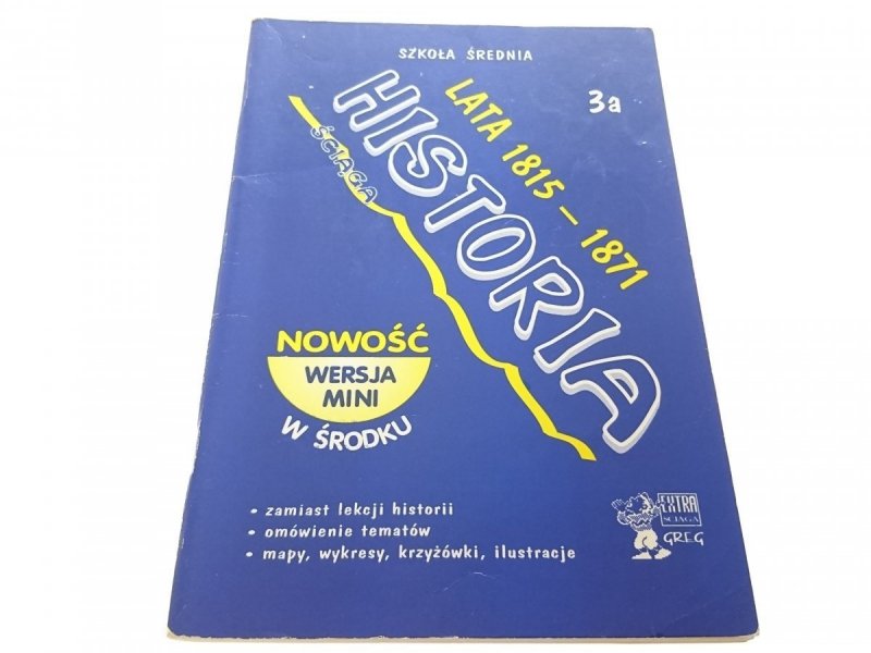 HISTORIA. ŚCIĄGA 3a LATA 1815-1871 Czerwiński 1998