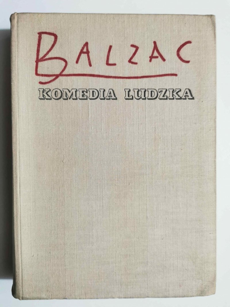 KOMEDIA LUDZKA - Honoriusz Balzac