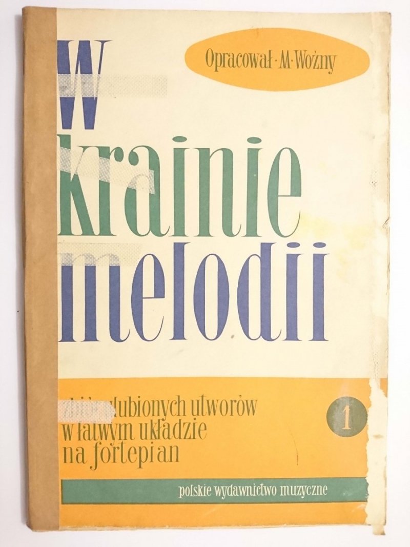W KRAINIE MELODII ZESZYT 1 - M. Woźny 1958