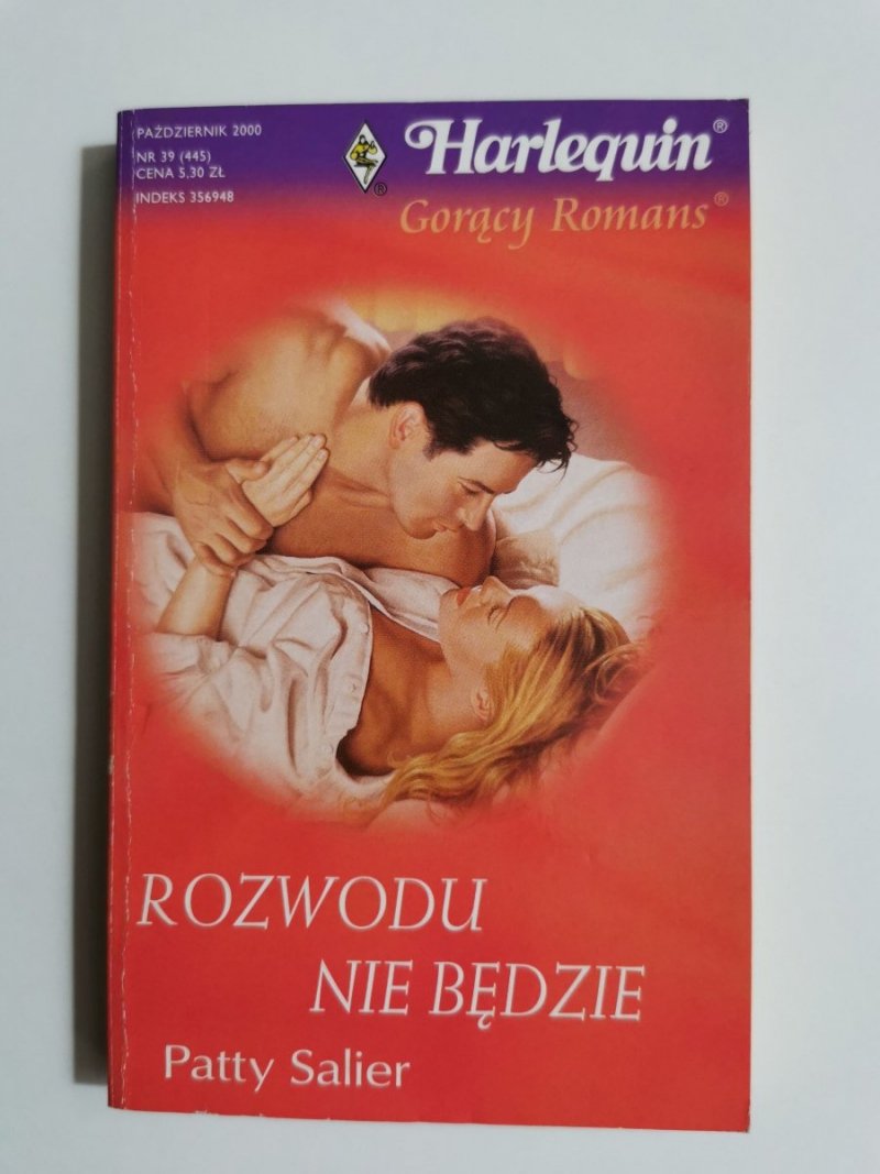 ROZWODU NIE BĘDZIE - Patty Salier 2000