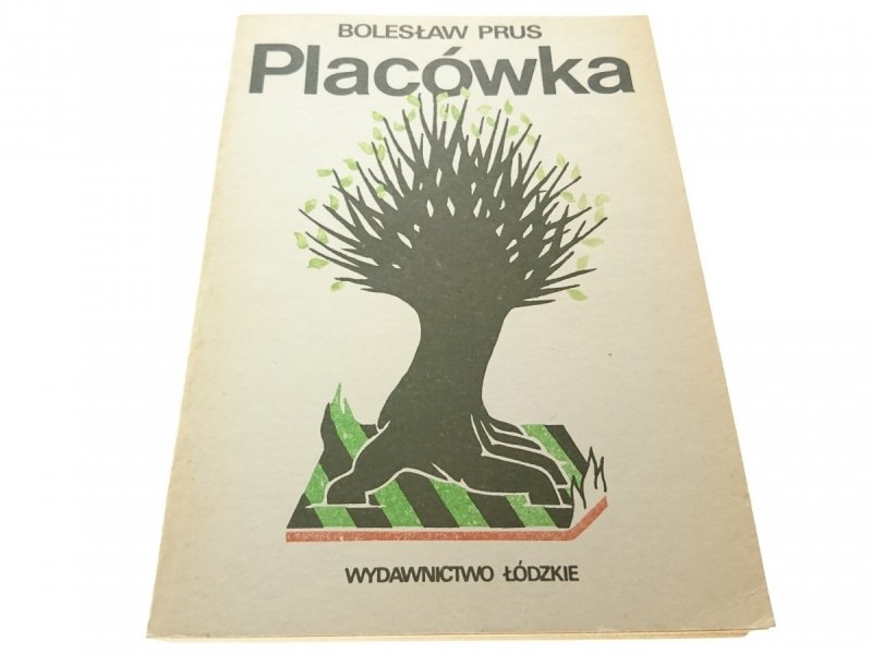 PLACÓWKA - Bolesław Prus