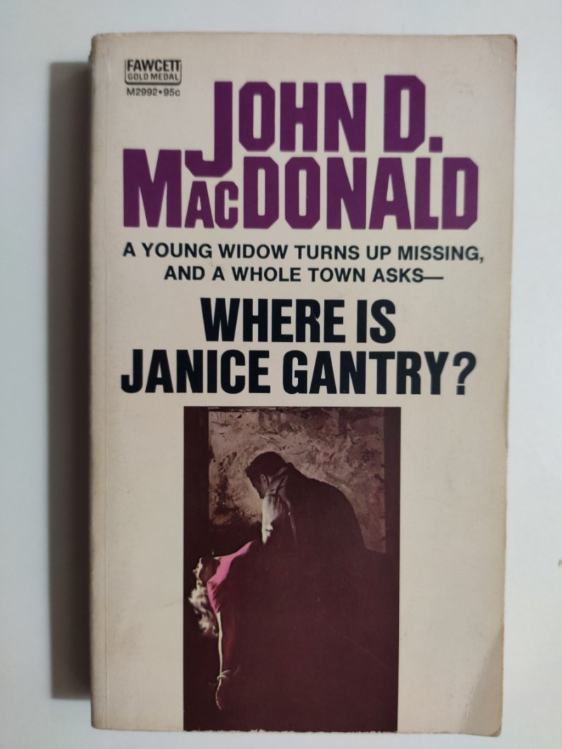 WHERE IS JANICE GANTRY? - John D. MacDonald