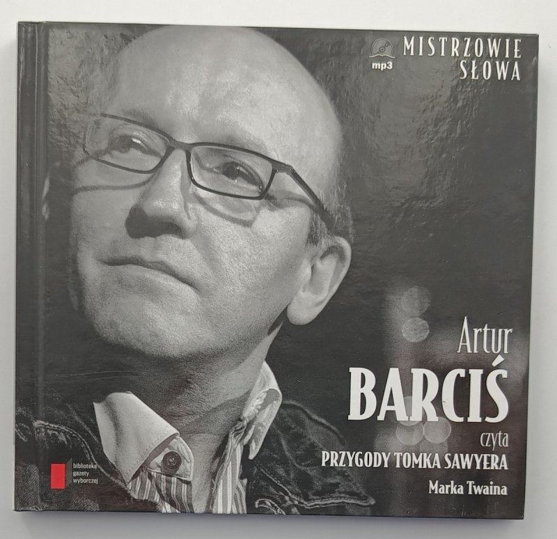 CD. ARTUR BARCIŚ CZYTA PRZYGODY TOMKA SAWYERA