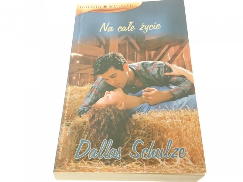 NA CAŁE ŻYCIE - Dallas Schulze 2006