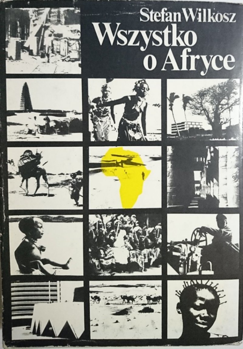 WSZYSTKO O AFRYCE - Stefan Wilkosz 1982