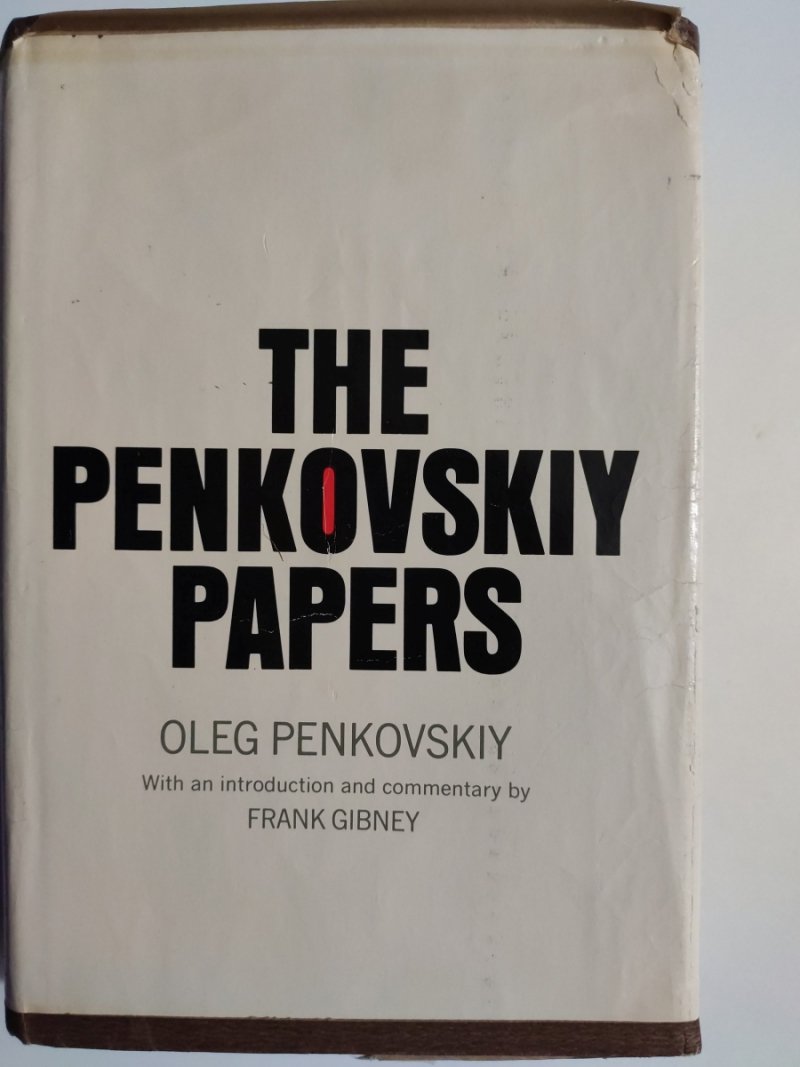 THE PENKOVSKIY PAPERS - Oleg Penkovskiy