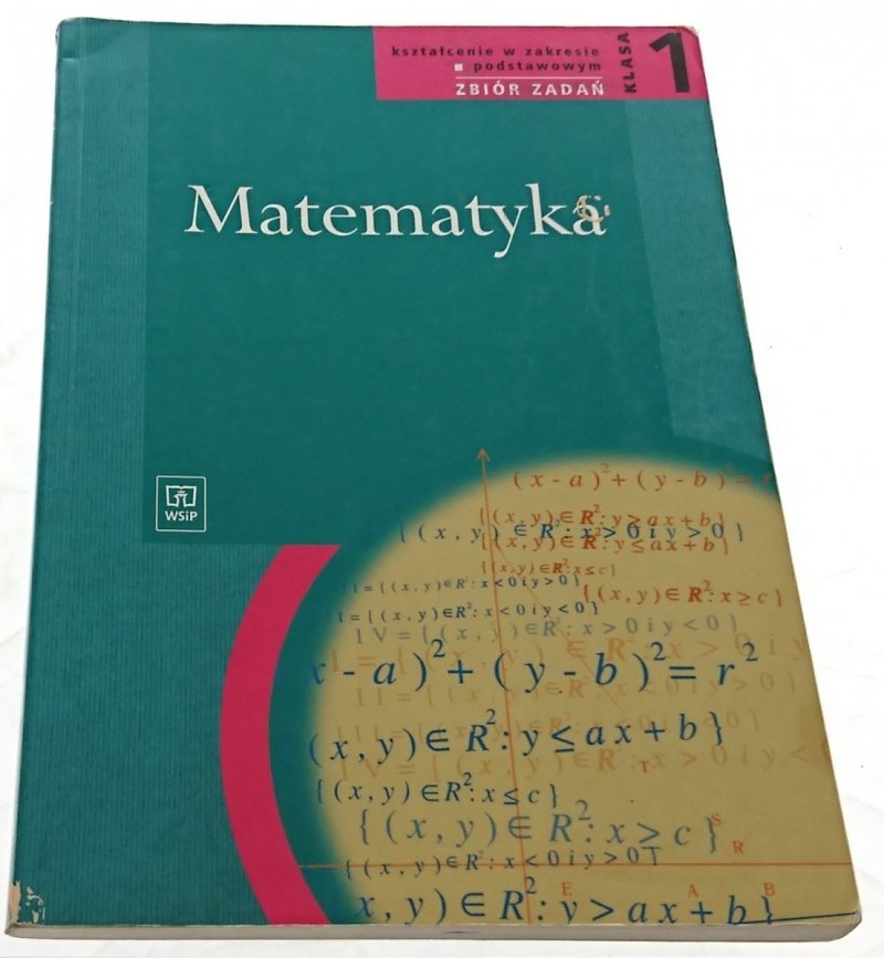 MATEMATYKA 1 ZBIÓR ZADAŃ KLASA 1 2002