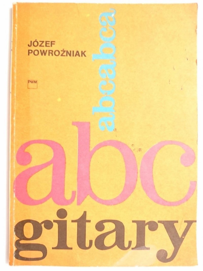 ABC GITARY - Józef Powroźniak 1984
