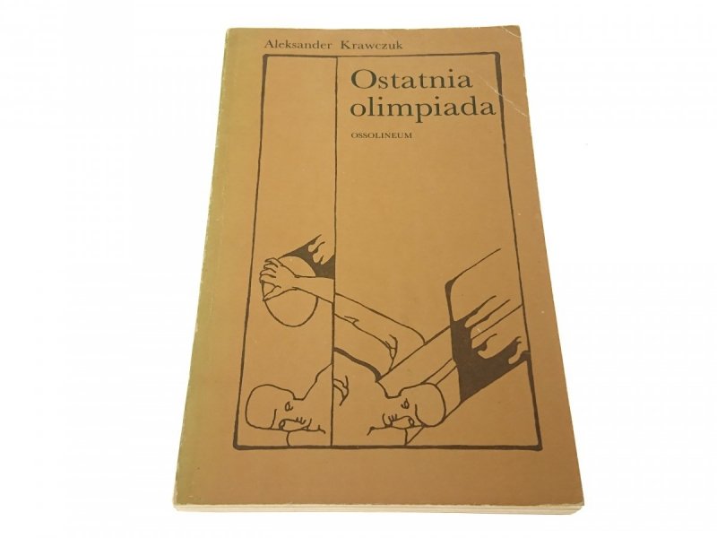 OSTATNIA OLIMPIADA - Aleksander Krawczuk
