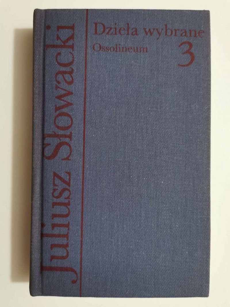 DZIEŁA WYBRANE TOM 3 DRAMATY - Juliusz Słowacki 1989