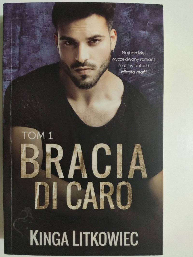 BRACIA DI CARO TOM I  - Kinga Litkowiec
