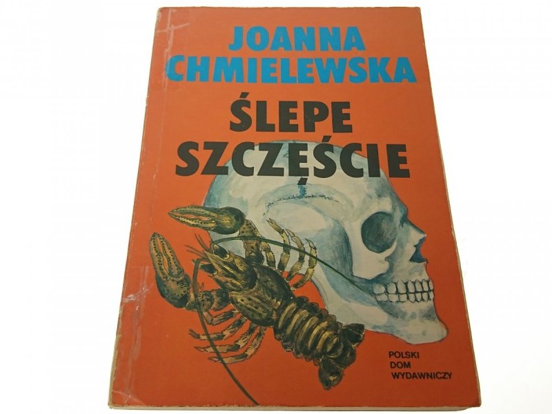 ŚLEPE SZCZĘŚCIE - Joanna Chmielewska 1992