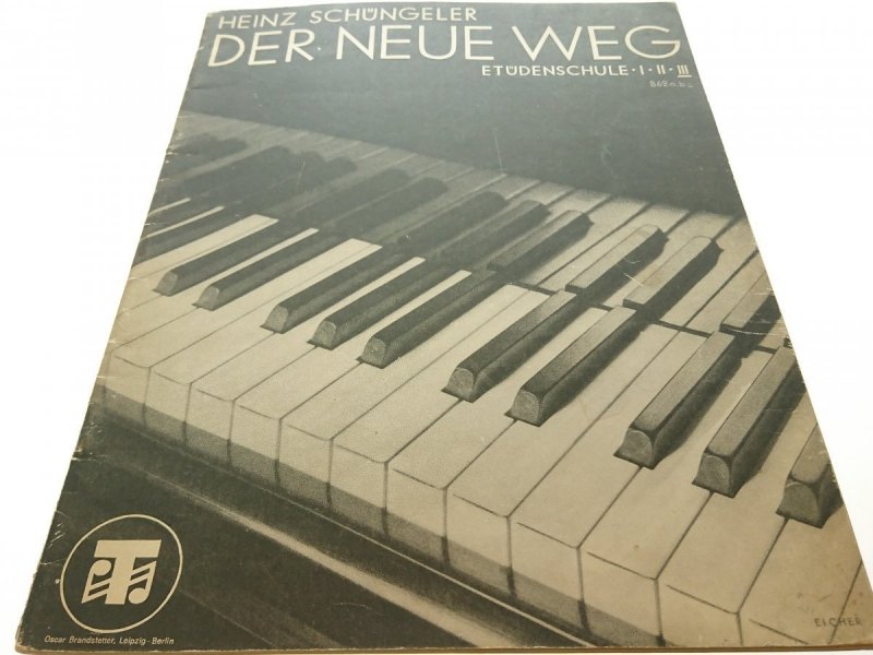 DER NEUE WEG HEFT I, II, III - Heinz Schungeler