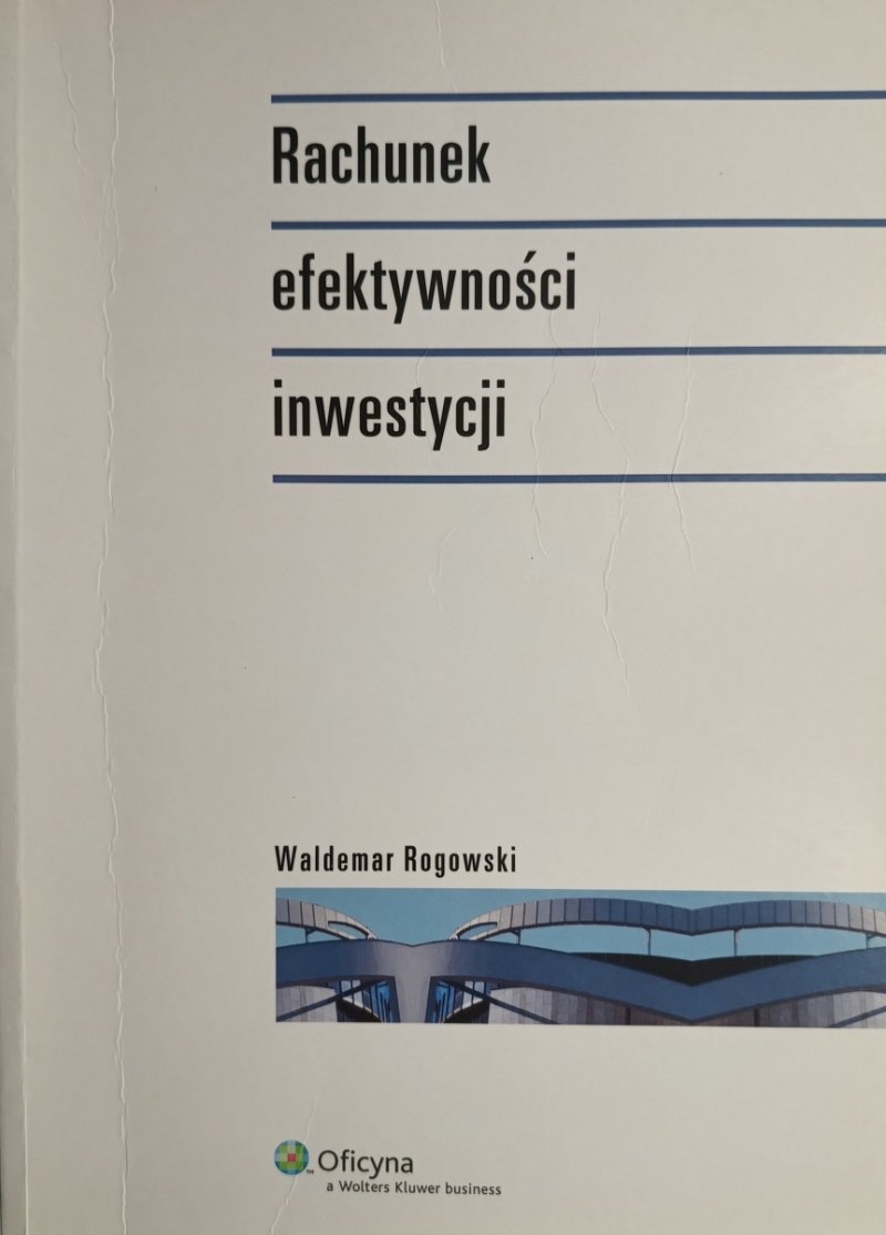 RACHUNEK EFEKTYWNOŚCI INWESTYCJI - Waldemar Rogowski