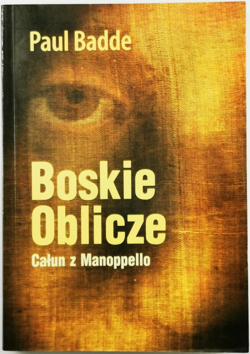 BOSKIE OBLICZE - Paul Badde