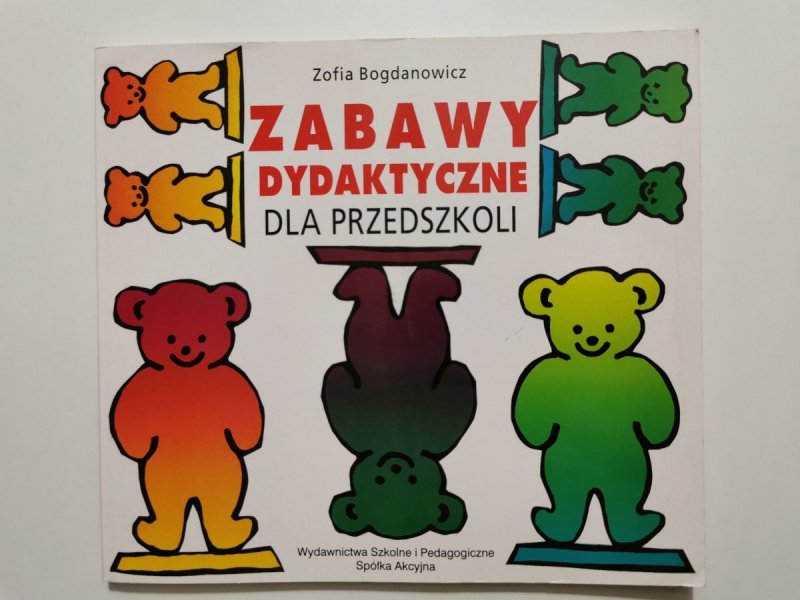 ZABAWY DYDAKTYCZNE DLA PRZEDSZKOLI - Zofia Bogdanowicz 1990
