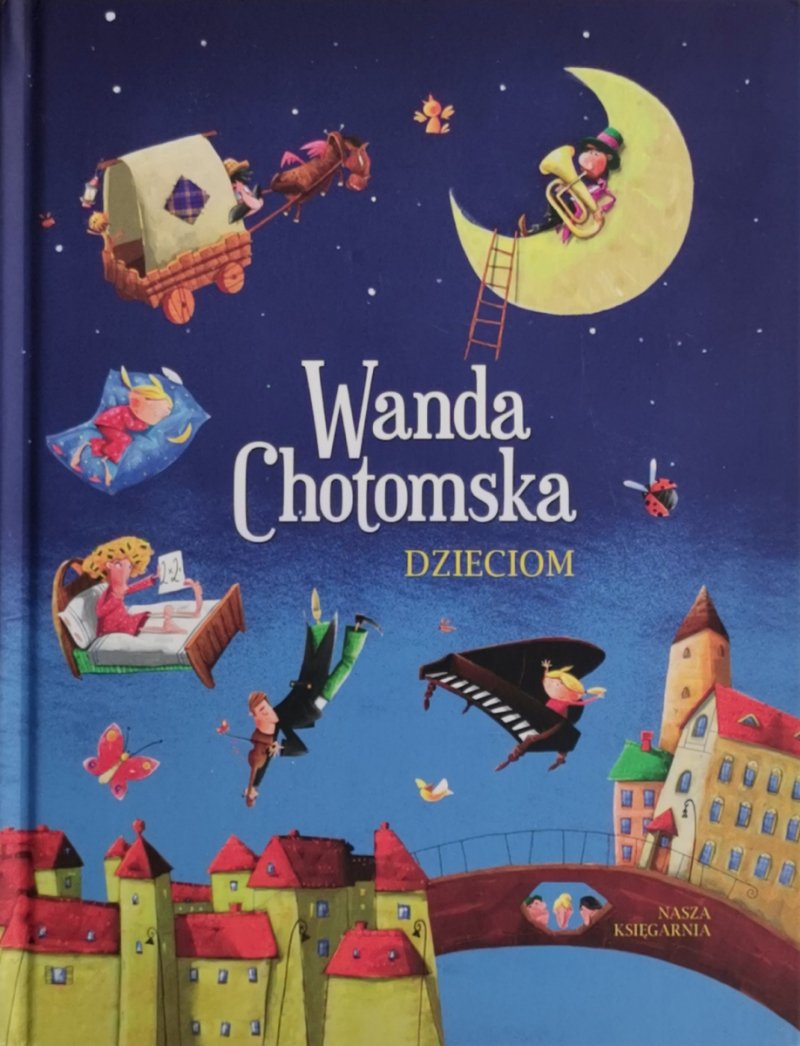 WANDA CHOTOMSKA DZIECIOM - Wanda Chotomska