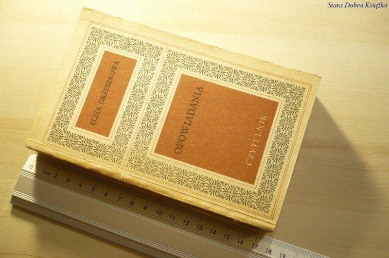 OPOWIADANIA - Eliza Orzeszkowa 1970