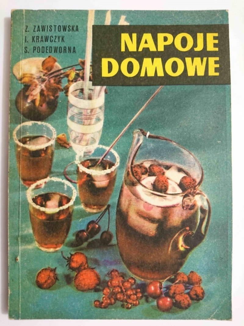 NAPOJE DOMOWE - Z. Zawistowska 1972