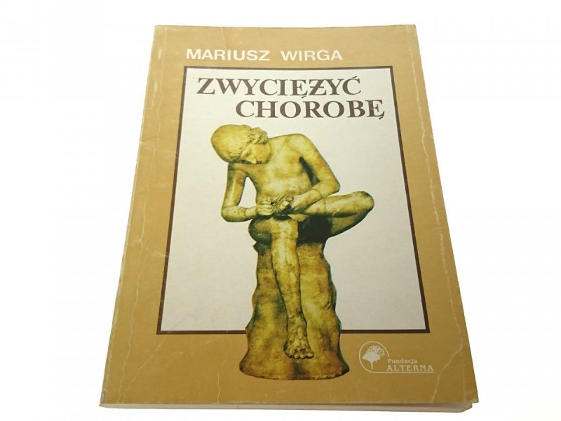 ZWYCIĘŻYĆ CHOROBĘ - Mariusz Wirga 1992