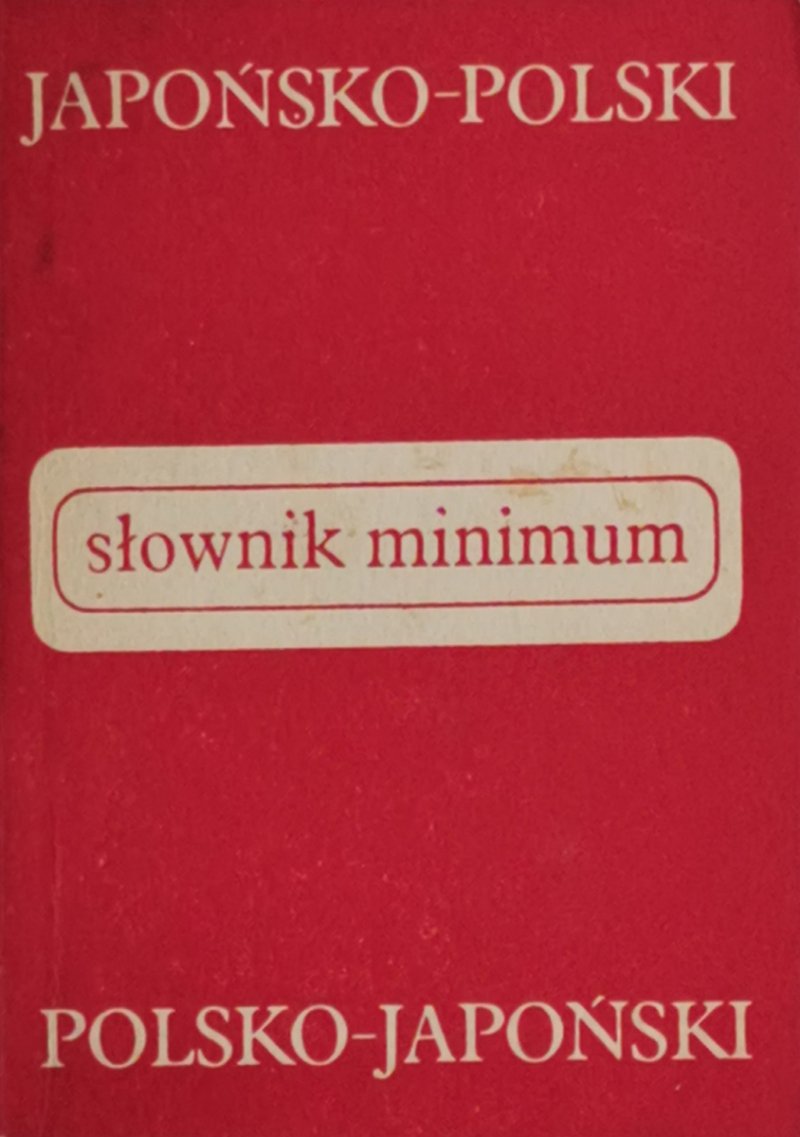 SŁOWNIK MINIMUM JAPOŃSKO-POLSKI POLSKO-JAPOŃSKI - Kazuko Adachi