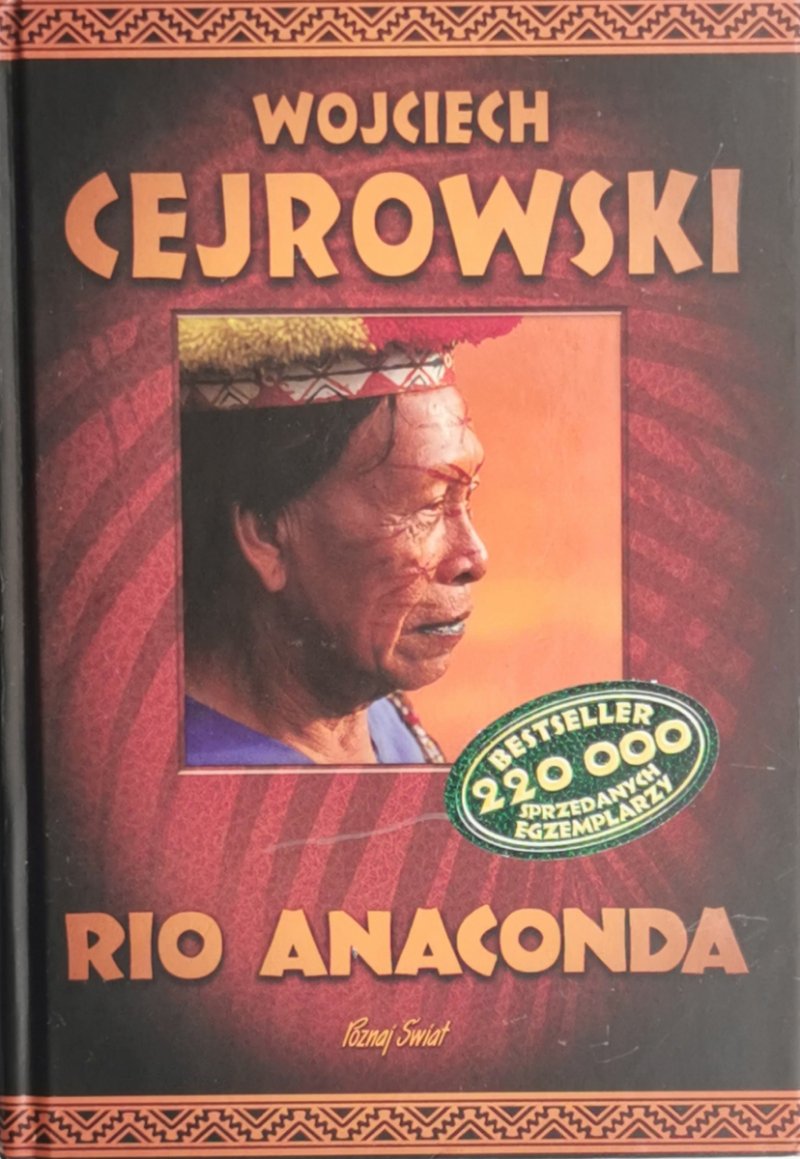 RIO ANACONDA - Wojciech Cejrowski