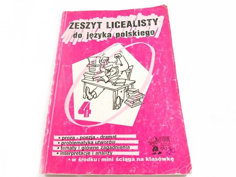 ZESZYT LICEALISTY DO JĘZYKA POLSKIEGO. KLASA 4 