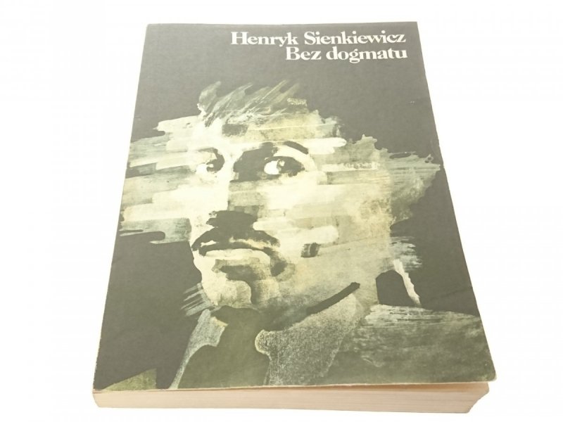 BEZ DOGMATU - Henryk Sienkiewicz 1989