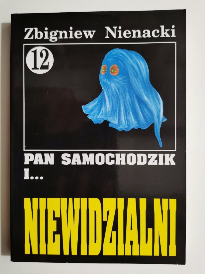 PAN SAMOCHODZIK I… NIEWIDZIALNI - Zbigniew Nienacki 